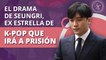 El drama de Seungri, de estrella de K-pop a prisión por delitos graves | Seungri's drama, from K-pop star to prison for serious crimes