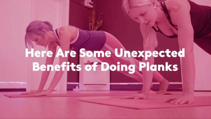 Here are Some Unexpected Benefits of Doing Planks