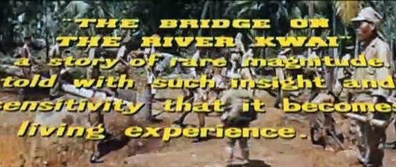 TRAILER - BRIDGE OVER THE RIVER KWAI