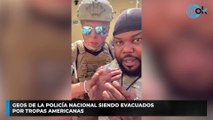 Geos de la Policía Nacional siendo evacuados por tropas americanas