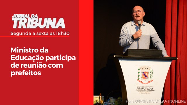 Ministro da Educação participa de reunião com prefeitos