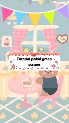 tutorial pakai greenscreen
