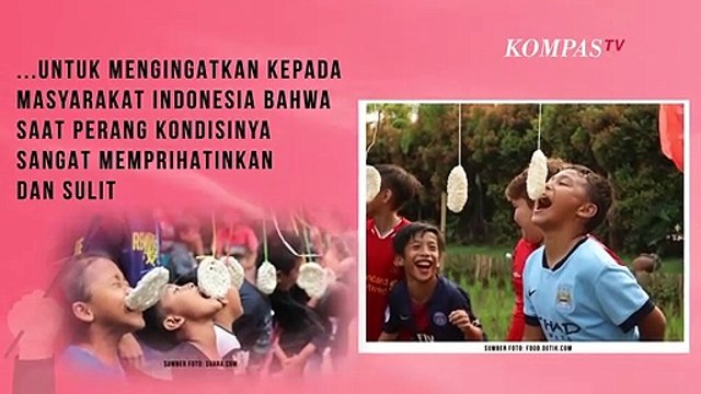 Ini Dia, Makna di Balik Lomba Peringatan Kemerdekaan RI 17 Agustus