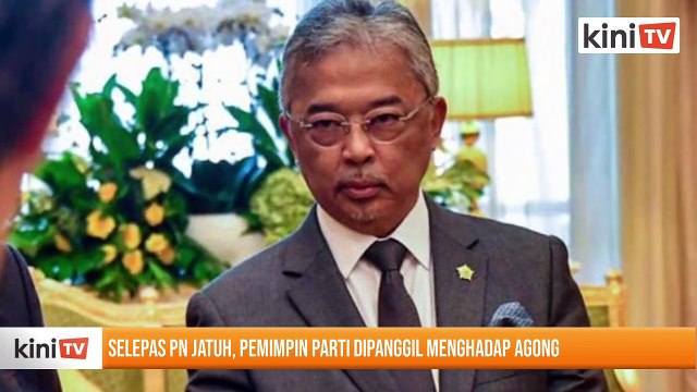 Selepas PN jatuh, pemimpin parti dipanggil menghadap Agong