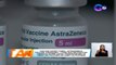 Vaccine expert panel: Astrazeneca vaccine, hanggang 1 taon ang proteksyon laban sa severe COVID; pinakamahaba sa lahat ng vaccines na gamit sa Pilipinas | BT