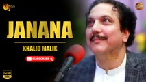 Janana By Khalid Malik | Pashto New Song | Spice Media