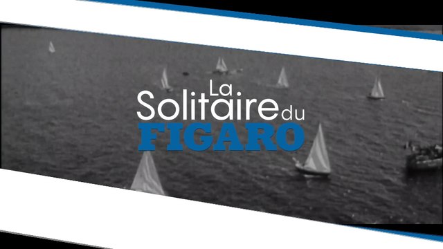 LA SOLITAIRE DU FIGARO : La Solitaire du Figaro, une course au temps et à étapes, depuis 1970