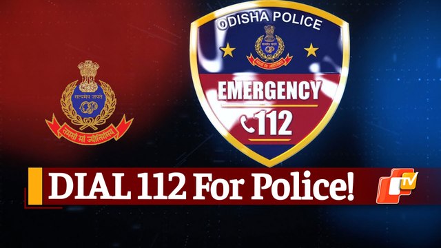 People In Odisha Can Dial 112 instead of 100 For Availing Police Emergency Services