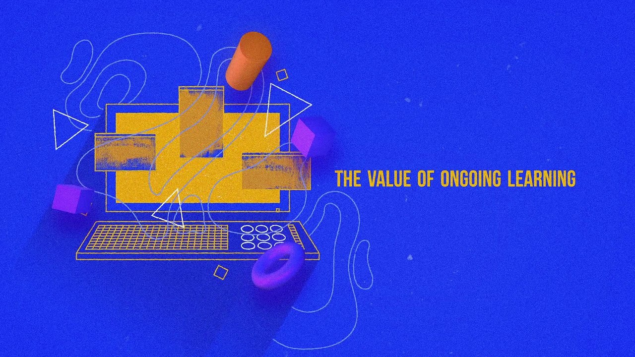 The Value of Ongoing Learning