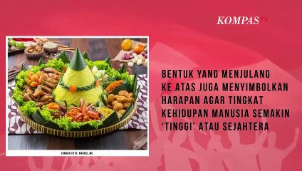Makna di Balik Tumpeng, Kuliner yang Identik dengan Peringatan 17 Agustus