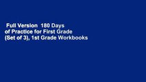 Full Version  180 Days of Practice for First Grade (Set of 3), 1st Grade Workbooks for Kids Ages