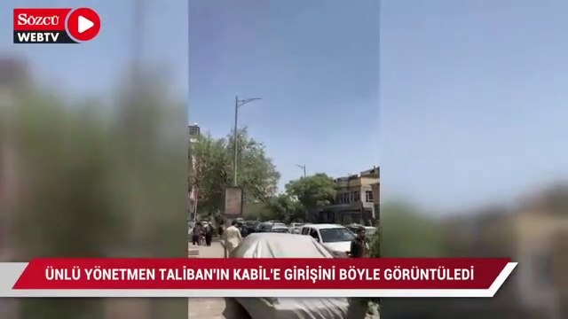 Ünlü yönetmen Taliban'ın Kabil'e girişini böyle görüntüledi