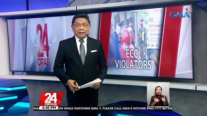 Mga lumabag sa quarantine protocols sa Metro Manila, umabot na ng halos 100,000 katao | 24 Oras