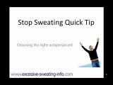 Stop Sweating Quick Tip - Choosing an Antiperspirant