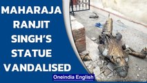 Maharaja Ranjit Singh’s statue vandalised in Lahore| Oneindia News