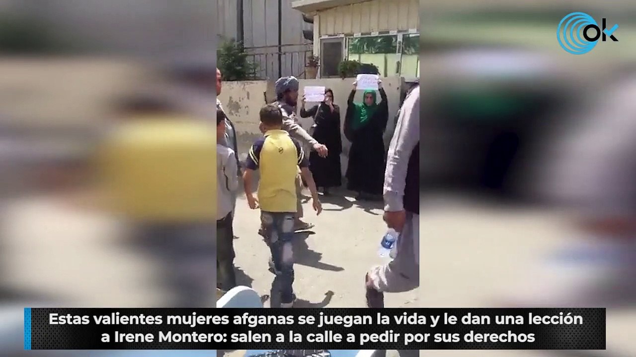 Estas valientes mujeres afganas se juegan la vida y le dan una lección a Irene Montero: salen a la calle a pedir por sus derechos