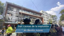 Explosión en Benito Juárez fue por 