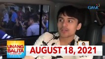 Unang Balita sa Unang Hirit: AUGUST 18, 2021 [HD]