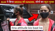 'Ridiculous Attitude' Say Netizens As Alia Bhatt Ignores Media | Gets Brutally Trolled