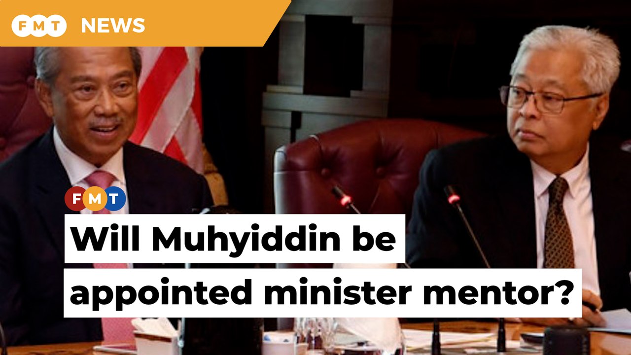Will Muhyiddin return as minister mentor to Ismail Sabri?