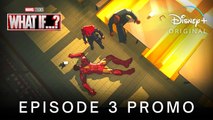 Marvel's WHAT IF…- (2021) EPISODE 3 PROMO TRAILER - Disney+