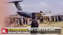 Afghanistan- 2 Men Fall To Death Mid-air From Plane Taking Off From Kabul While Fleeing Taliban