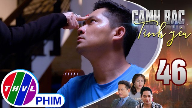 Canh bạc tình yêu - Tập 46[6]: Khiêm khiến mẹ mình tức giận vì cảm thấy mệt mỏi trong canh bạc này