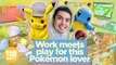 Work meets play for this Pokemon lover | Make Your Day