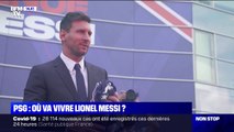 PSG: où va vivre Lionel Messi ?