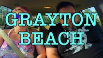 THERE IS JUST NO PLACE LIKE GRAYTON BEACH FLORIDA ON 30A!  PART 1 of 2:  Episode 5