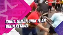 Gokil, Lomba Unik 17-an Bikin Ketawa
