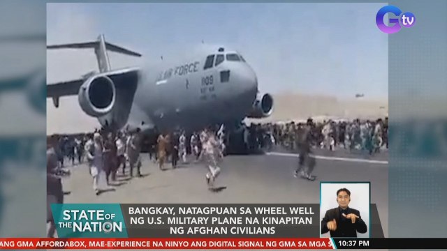 Bangkay, natagpuan sa wheel well ng U.S. Military plane na kinapitan Afghan civilians | SONA