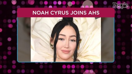 Noah Cyrus Cried 'Puddle of Tears' Landing AHS Role After Show Helped Her Through Depression