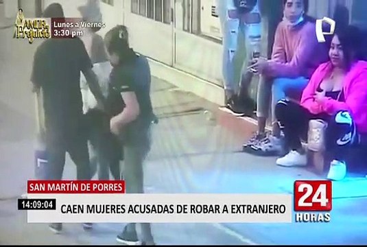 San Martín de Porres: caen mujeres acusadas de robar a extranjero