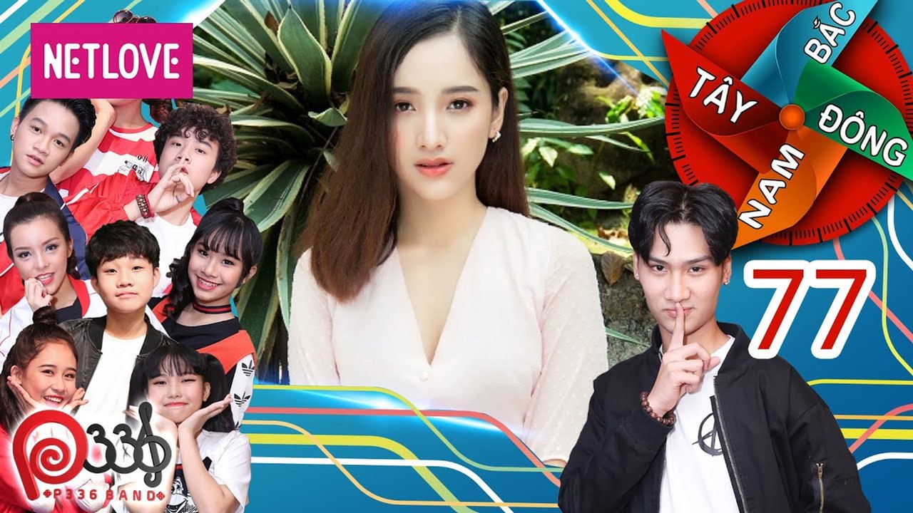 Đông Tây Nam Bắc | P336 - Tập 77