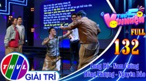 Thứ 5 vui nhộn - Tập 132 FULL: Diễn viên Long Hồ - Ca sĩ Nam Cường, diễn viên Hồng Phượng - Nguyên Bảo