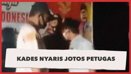 Kades Nyaris Jotos Petugas
