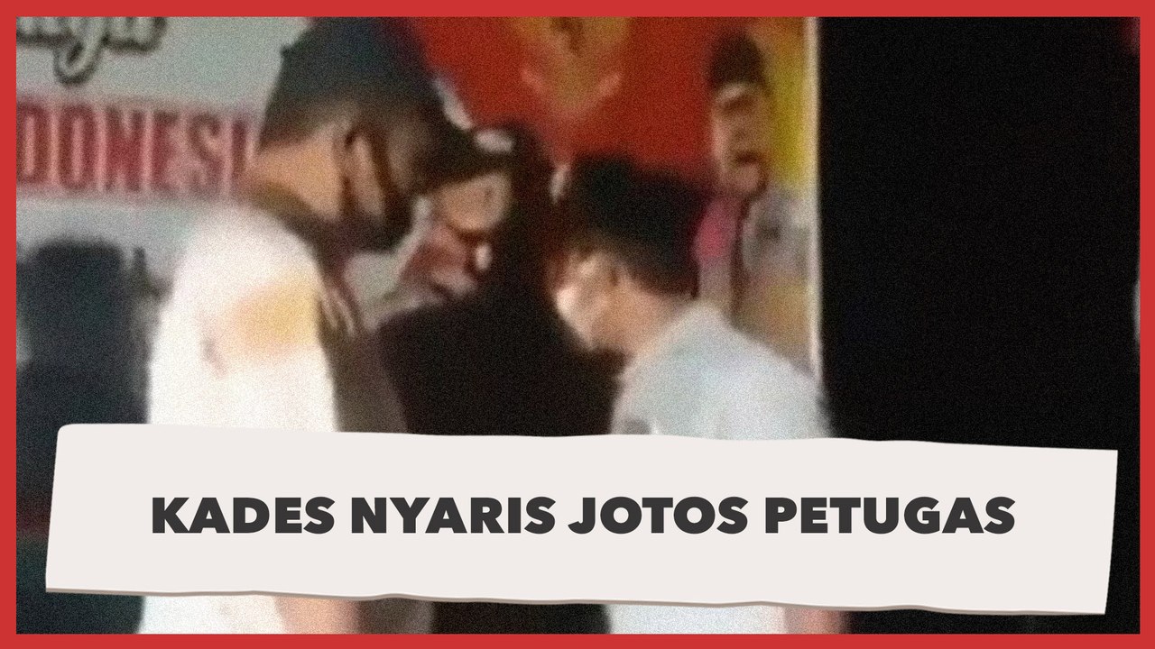 Kades Nyaris Jotos Petugas