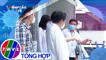 Nhịp cầu y tế - Kỳ 206: Toàn lực kiểm soát dịch bệnh - những điều cần biết - Trailer