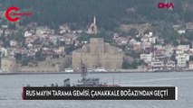 Rus mayın tarama gemisi, Çanakkale Boğazı'ndan geçti