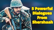 Shershaah Movie: 5 Powerful Dialogues That Will Make You Feel Patriotic