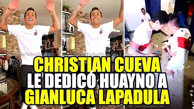 CHRISTIAN CUEVA LE DEDICÓ HUAYNO A GIANLUCA LAPADULA: HEY HEY HEY YA PE LAPADULA CERVECER0