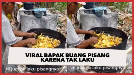 Viral Bapak-bapak Buang Pisang Gegara Tak Laku Dijual, Tuai Kritikan