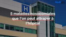 5 maladies nosocomiales que l'on peut attraper à l’hôpital