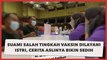 Viral Suami Salah Tingkah Vaksin Dilayani Istri, Cerita Aslinya Bikin Sedih