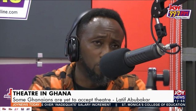 Theatre In Ghana: Some Ghanaians are yet to accept theatre – Latif Abubakar - Joy Showbiz (19-8-21)
