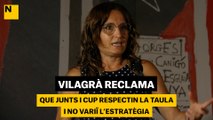 Vilagrà reclama que Junts i CUP respectin la taula i no variï l'estratègia