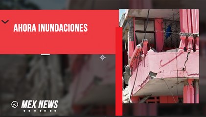 PRIMERO EL SISMO, AHORA INUNDACIONES: HAITÍ