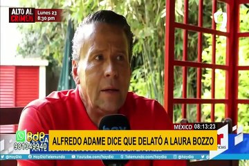 Alfredo Adame asegura que delató a Laura Bozo