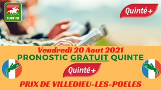 Minute Quinté TURF FR : PRIX DE VILLEDIEU-LES-POELES - Vendredi 20 Aout 2021 - Cabourg  PMU #250074
